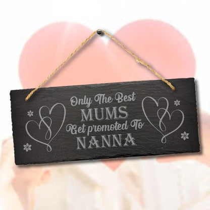 Engraved Slate Mum to Nanna Plaque - Mother's Day Gift