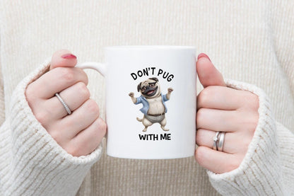 Funny Pug Dog Coffee Mug: Sarcastic Novelty Gift with Coaster