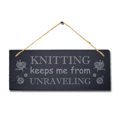 Knitting Keep Me Unraveling Engraved Hanging Slate Stitching Tailor Plaque Sign