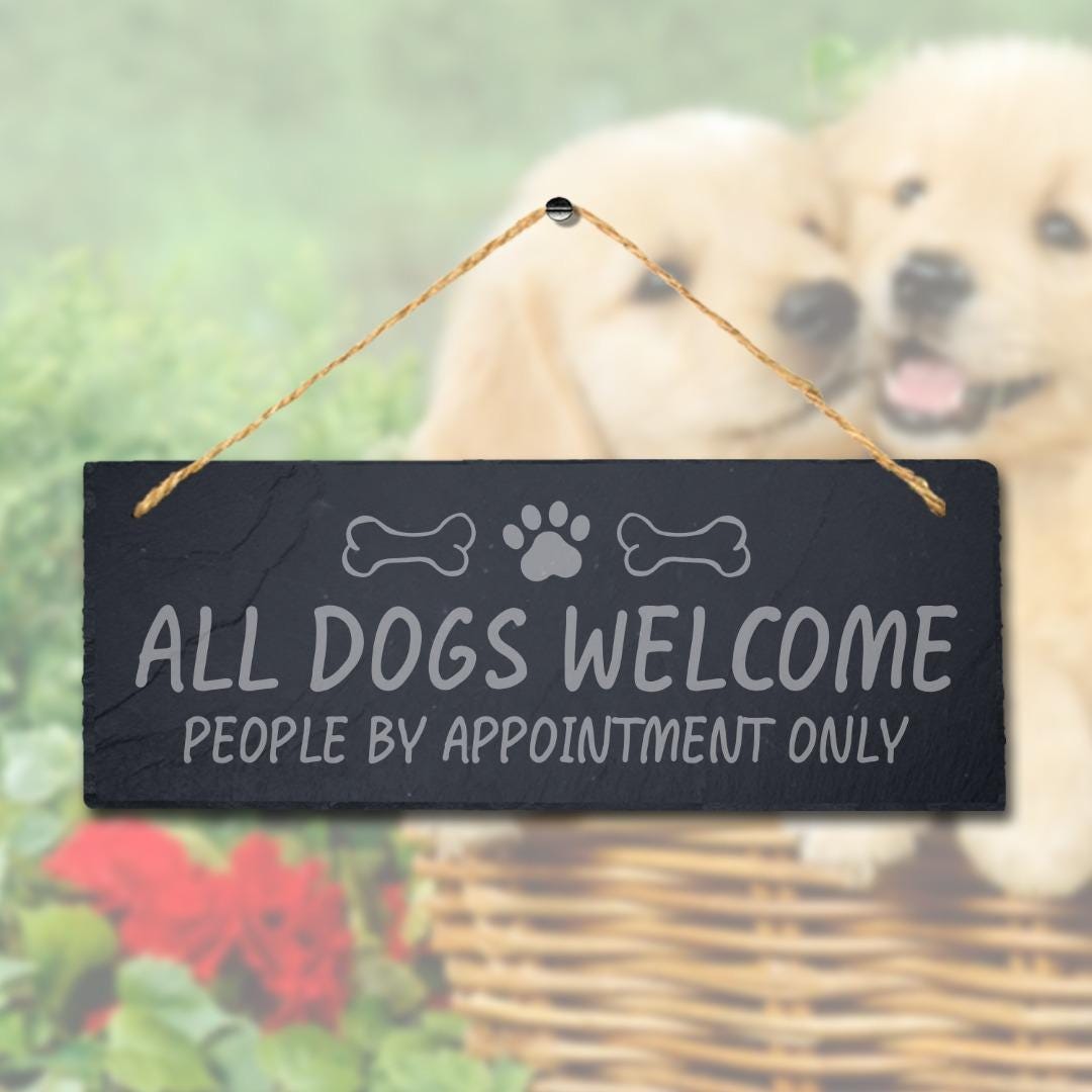 Dog Welcome People Appointment Hanging Slate Sign Engraved Plaque Puppy Pup Gift
