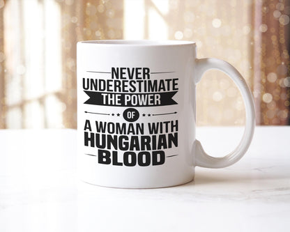 Hungarian Woman Mug: "Never Underestimate" Coffee Cup, UK Made
