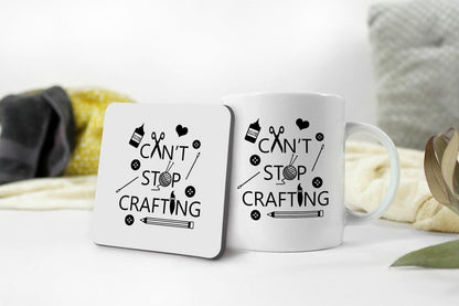 Cant Stop Crafting - Funny Ceramic Novelty Mug & Coaster Coffee Tea Cup Artistic Gift