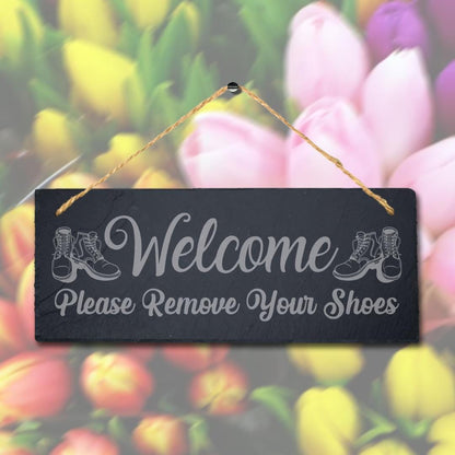 Welcome Please Remove Shoes Laser Engraved Hanging Slate House Home Plaque Sign