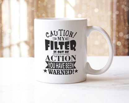 Caution My Filter Out of Action Mug & Coaster Set