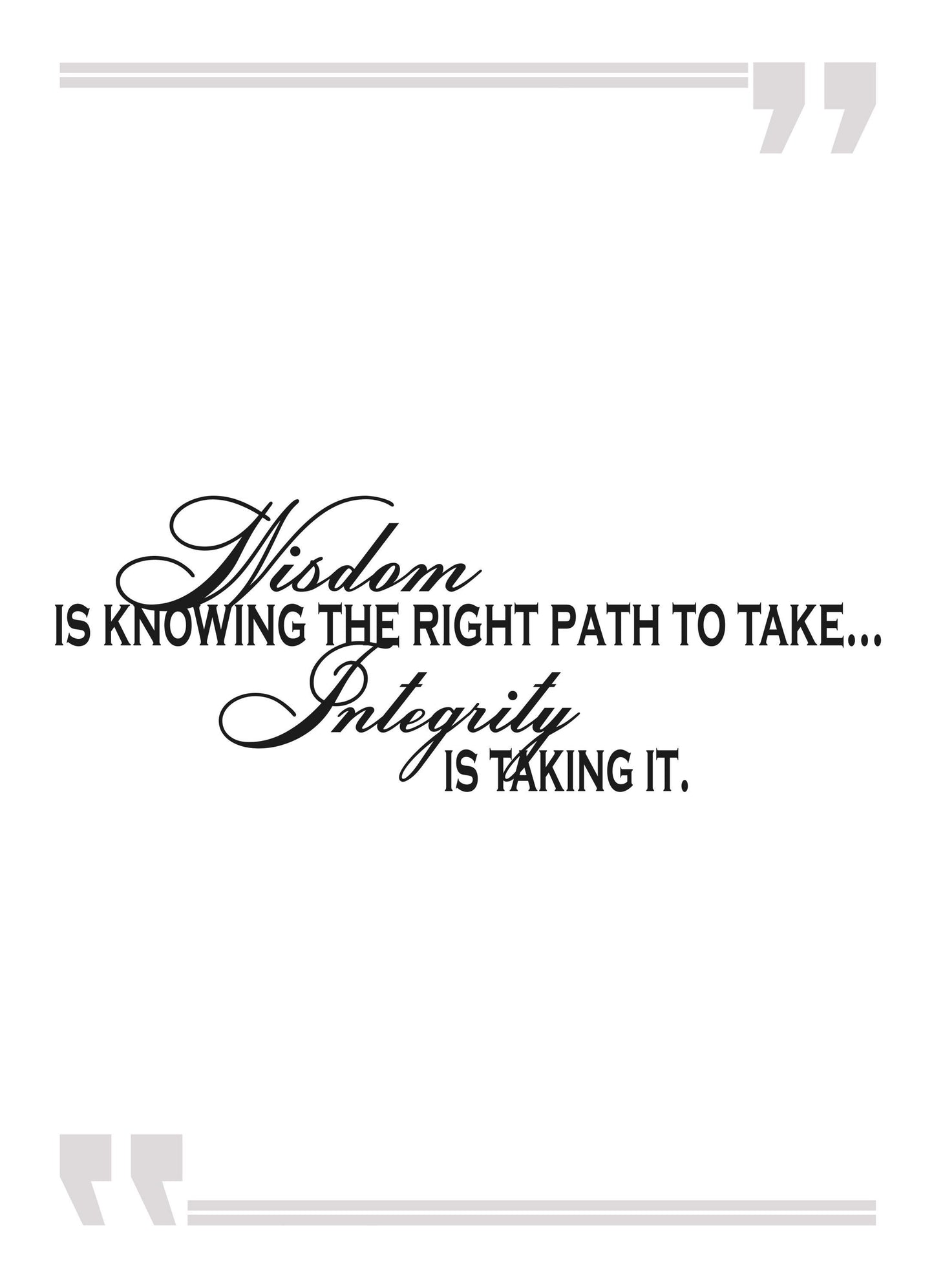 Wisdom Is Knowing The Right Path Positive Quote Art Poster Print Wall
