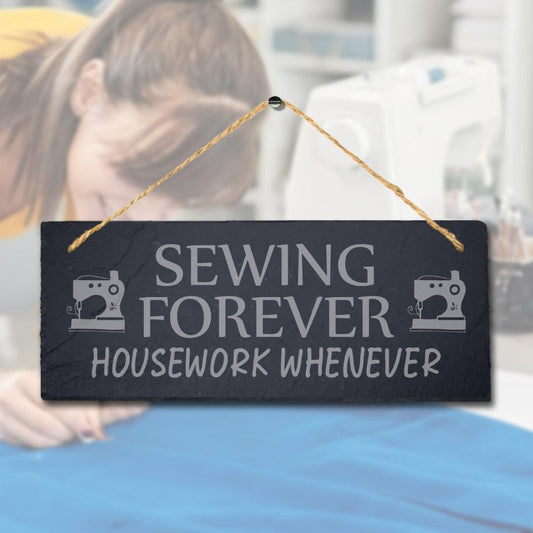 Sewing Forever Housework Whenever Engraved Hanging Slate Tailor Plaque Sign