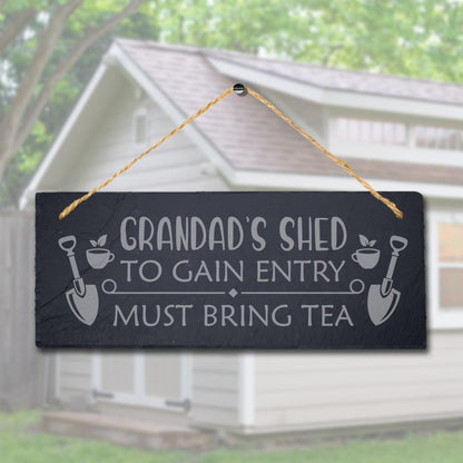 Grandads Shed To Gain Entry Laser Engraved Hanging Slate Home Shed Plaque Sign