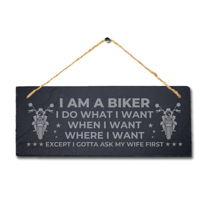 Laser Engraved Biker Slate Plaque: I Do What I Want