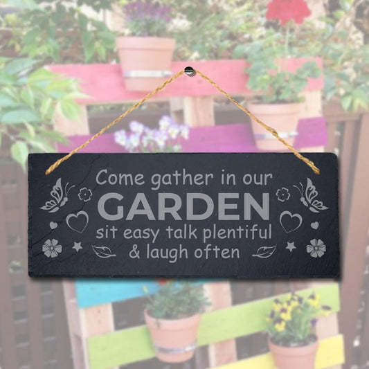 Come Gather In Garden Talk Plentiful Engraved Hanging Slate Garden Plaque Sign