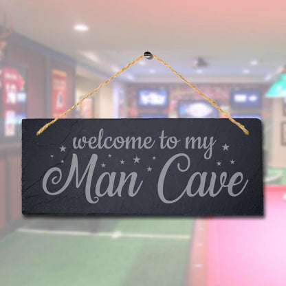Welcome To My Man Cave Laser Engraved Hanging Slate Home Club Pub Plaque Sign