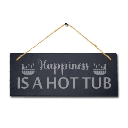 Happiness Is Hot Tub Laser Engraved Hanging Slate Bath Funny Plaque Sign