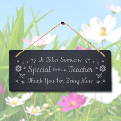 It Takes Someone Laser Engraved Hanging Slate Teachers Day Garden Plaque Sign