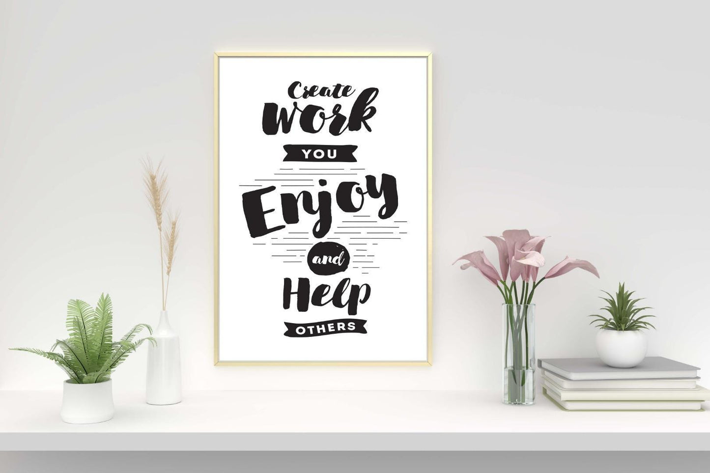 Create Work You Enjoy Inspirational Positive Thoughts Quote Poster Print Wall