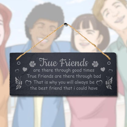 True Friends Laser Engraved Hanging Slate Friendship Besties Gift Plaque Sign