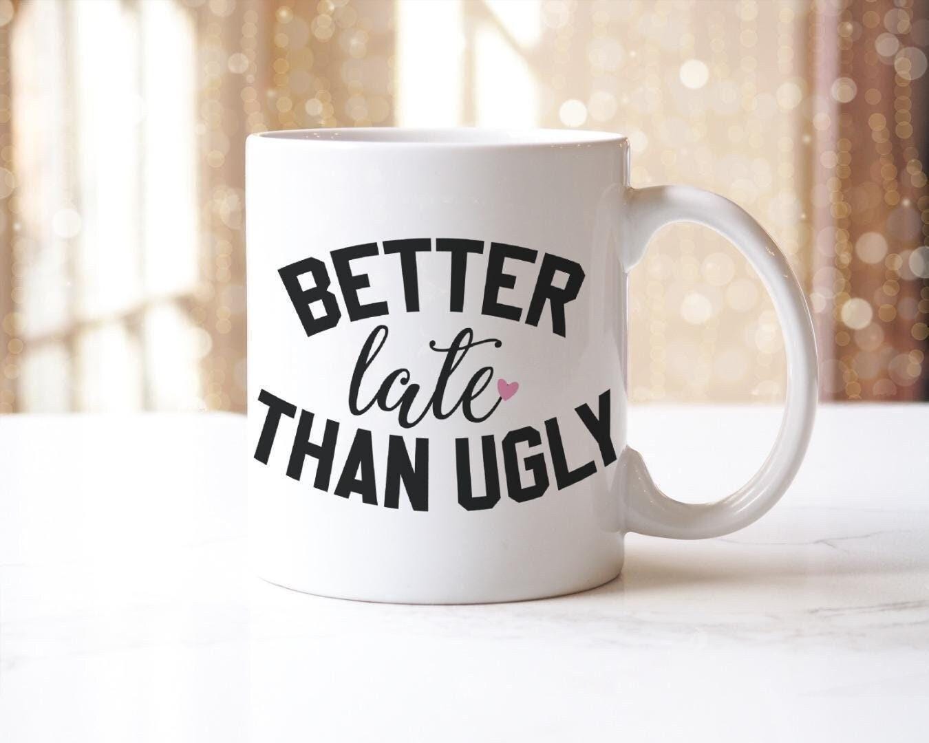 Better Late Than Ugly Mug & Coaster Set Sarcastic Birthday Office Colleague Gift