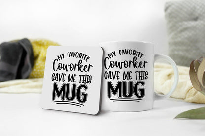My Favorite Coworker Novelty Coffee Mug & Coaster Home Funny Office Workspace Tea Cup Gift