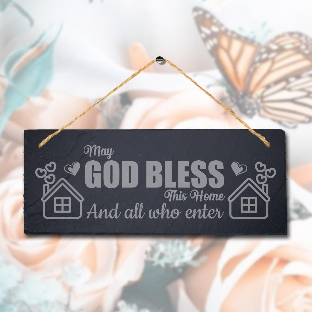 God Bless This Home And All Laser Engraved Hanging Slate Home Decor Plaque Sign