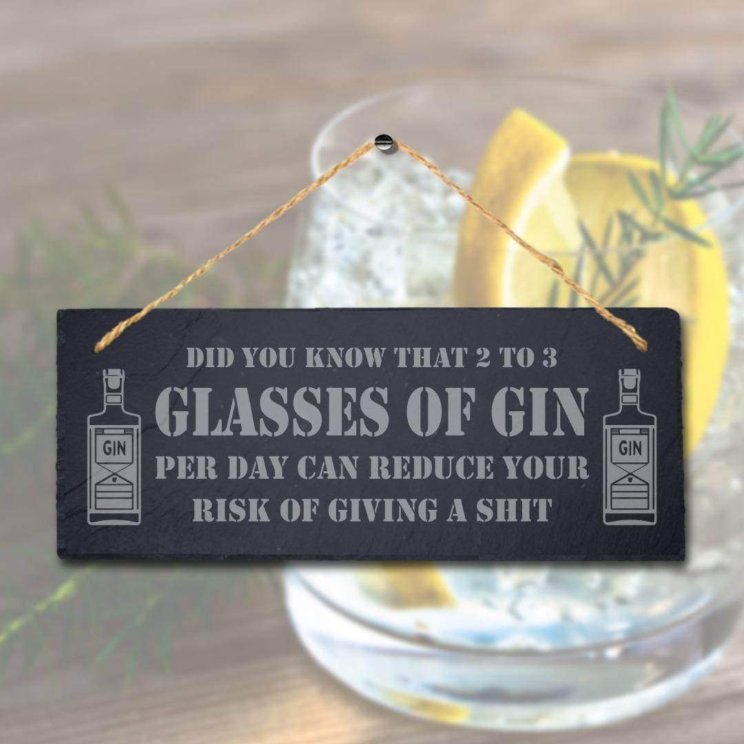 Glasses Of Gin Laser Engraved Bar Hanging Slate Home Garden Funny Plaque Sign