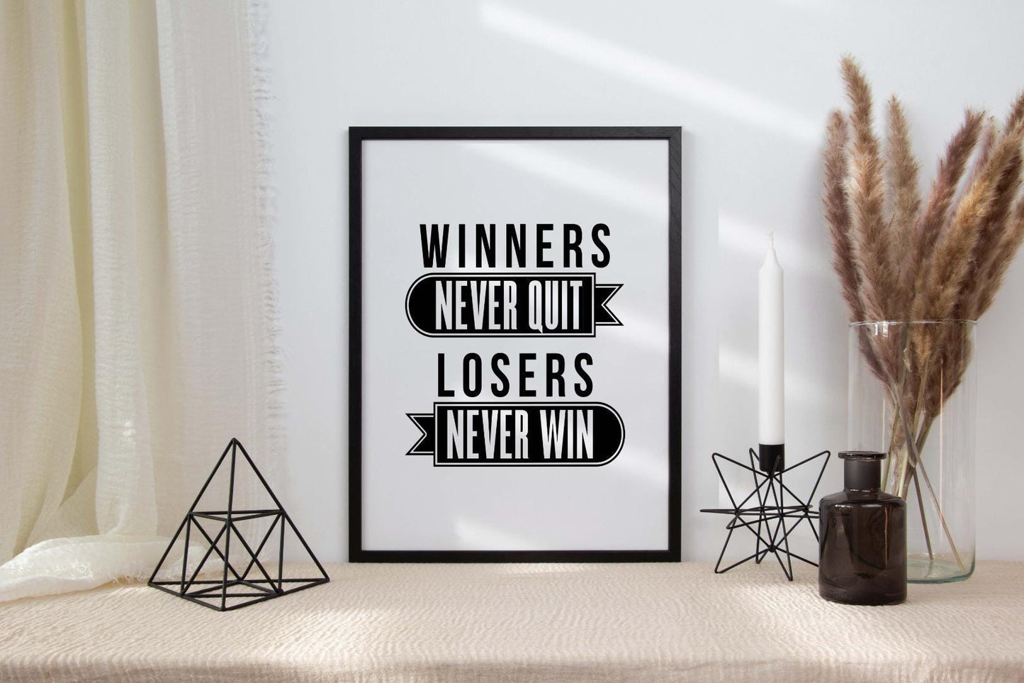 Winners Never Quit Losers Never Win Positive Quote Poster Picture Print Wall