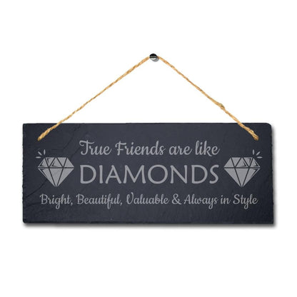 True Friends Diamond Laser Engraved Hanging Rustic Slate Best Friend Plaque Sign