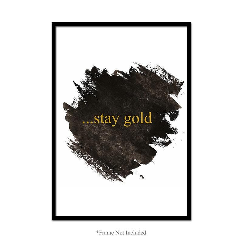 Stay Gold Wall Poster Motivational Typography Minimalist Quote Home Print Decor