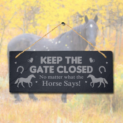 Keep The Gate Closed Horse Laser Engraved Hanging Slate Horse Shed Plaque Sign