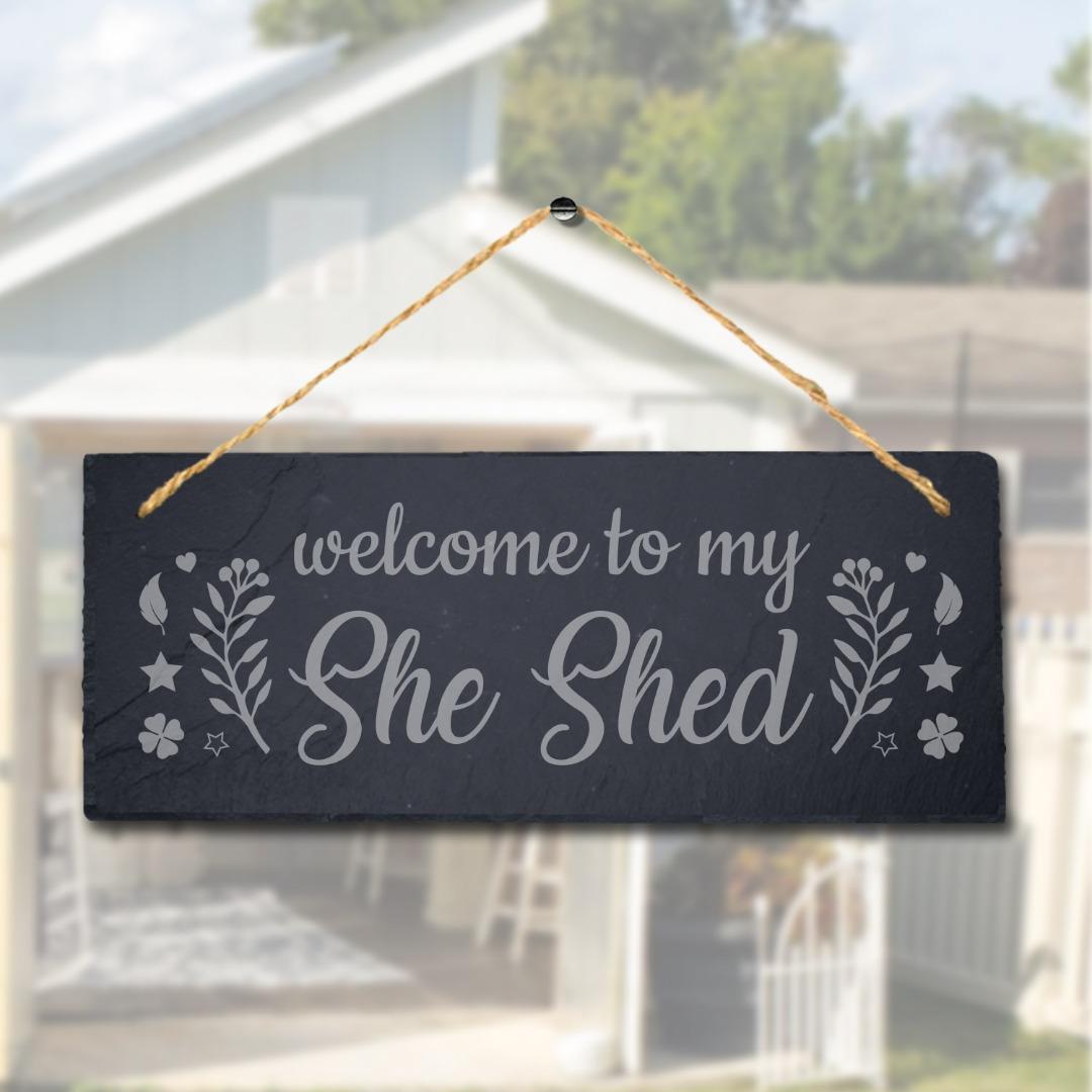 Welcome To My She Shed Laser Engraved Hanging Slate Garden Home Plaque Sign