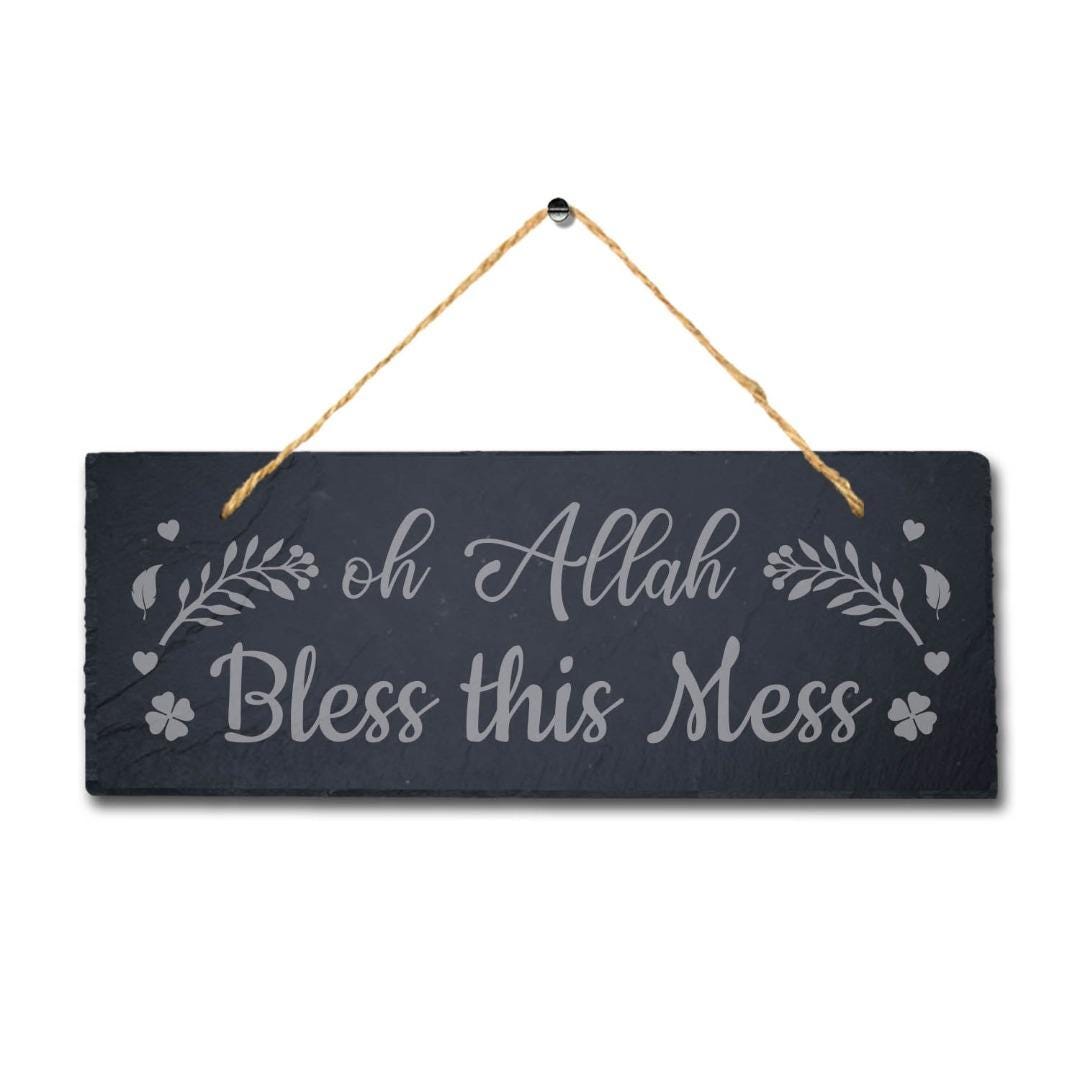 Oh Allah Bless This Mess Laser Engraved Islamic Arabic Hanging Slate Plaque Sign