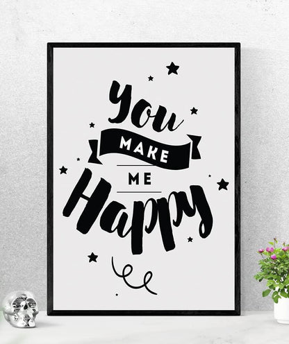 You Make Me Happy Inspirational Positive Thoughts Quote Poster Print Wall