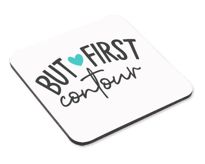 But First Contour Mug & Coaster Set Girls Make Up Makeup Artist Birthday Gift
