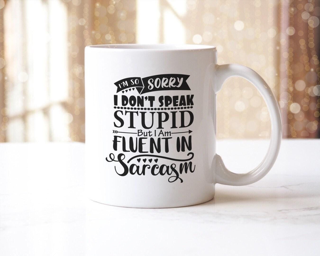 Funny Sarcasm Coffee Mug & Coaster Set