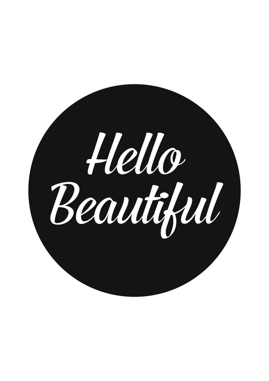 Hello Beautiful Wall Art Poster Inspirational Motivational Fashion Print Decor
