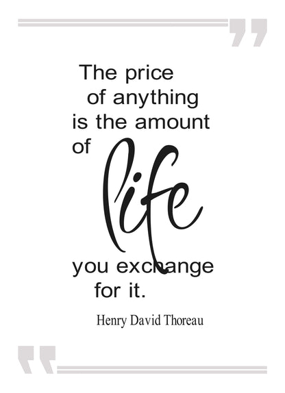 The Price Of Anything Is Amount Of Life Inspirational Positive Quote Poster Wall