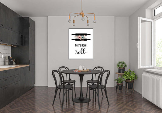 Thats How I Roll Kitchen Minimalist Portrait Wall Home Dining Decor Print Poster