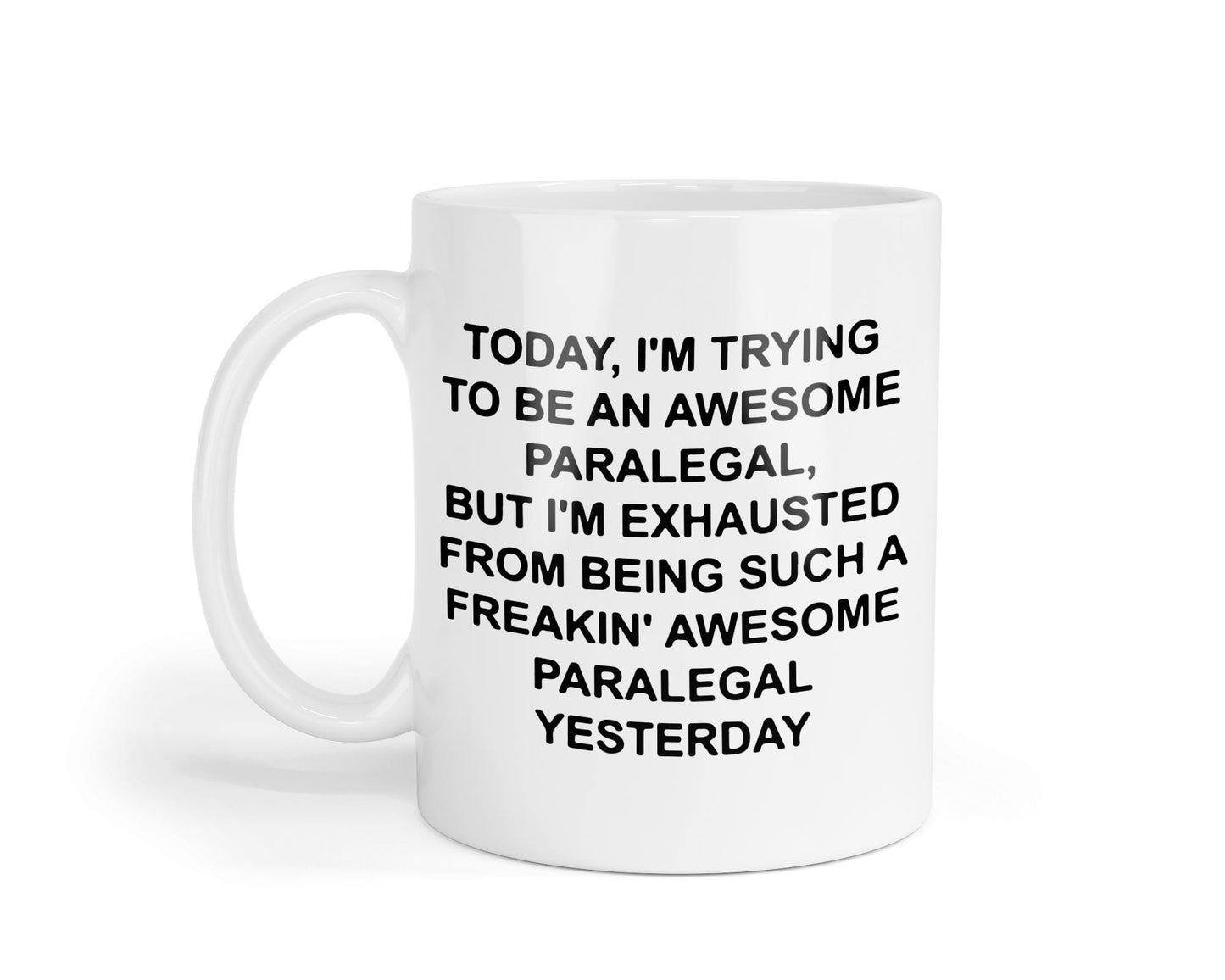 Funny Paralegal Mug – Sarcastic Office Gift, UK Made
