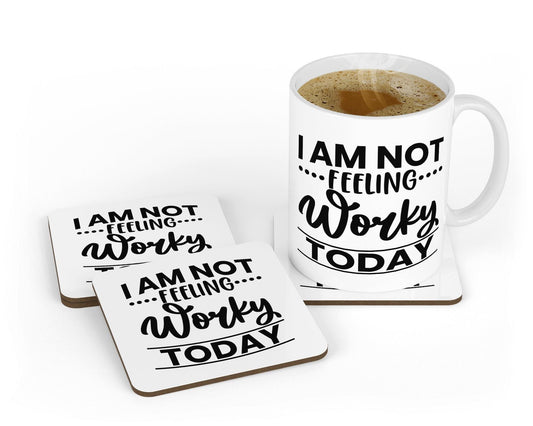 Funny 'Not Feeling Worky Today' Mug & Coaster Set