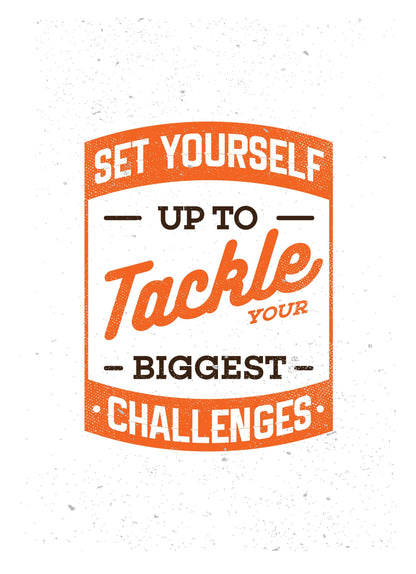 Set Yourself Up To Tackles Inspirational Positive Quote Picture Poster Print