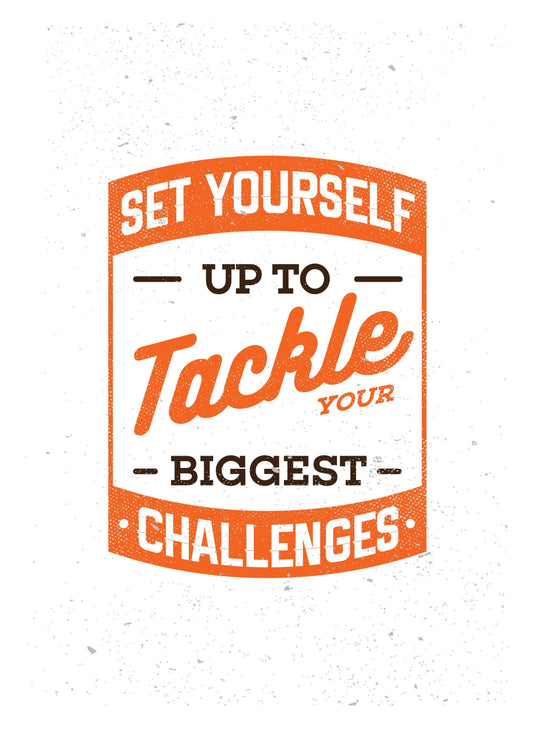 Set Yourself Up To Tackles Inspirational Positive Quote Picture Poster Print