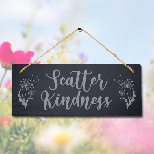 Scatter Kindness Laser Engraved Hanging Slate Home Garden Door Decor Plaque Sign