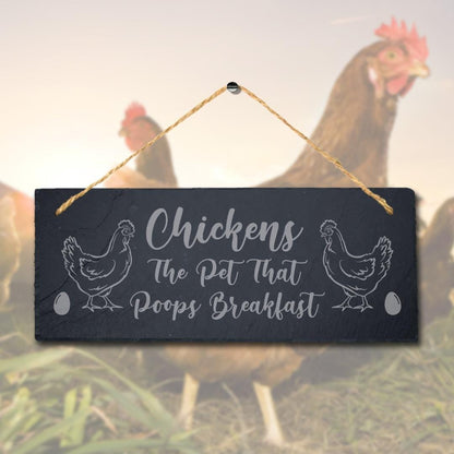 Chickens The Pet That Poops Breakfast Engraved Hanging Slate Chick Plaque Sign