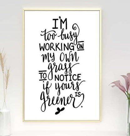 Im Too Busy Working Inspirational Positive Thoughts Quote Poster Print Wall