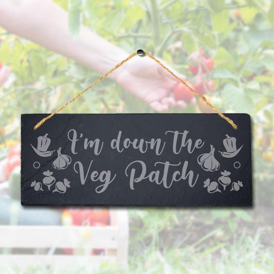I Am Down The Veg Patch Laser Engraved Hanging Slate Garden Decor Plaque Sign