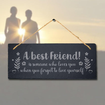 Best Friend Hanging Slate Someone Loves Friendship Day Friends Gift Plaque Sign