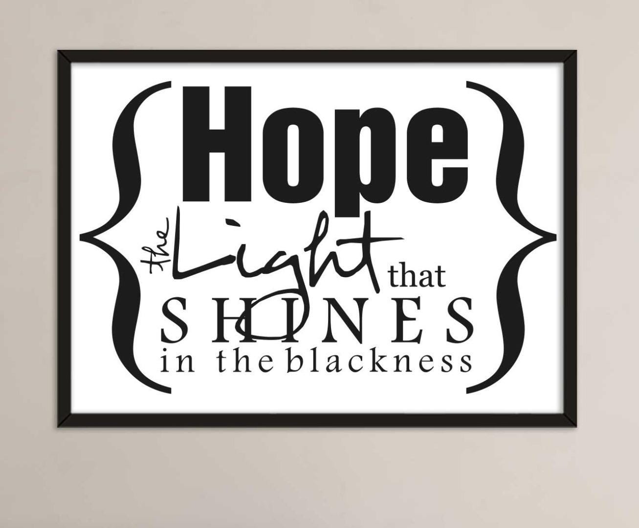 Hope The Light That Shine Motivational Positive Thought Quote Poster Print Wall