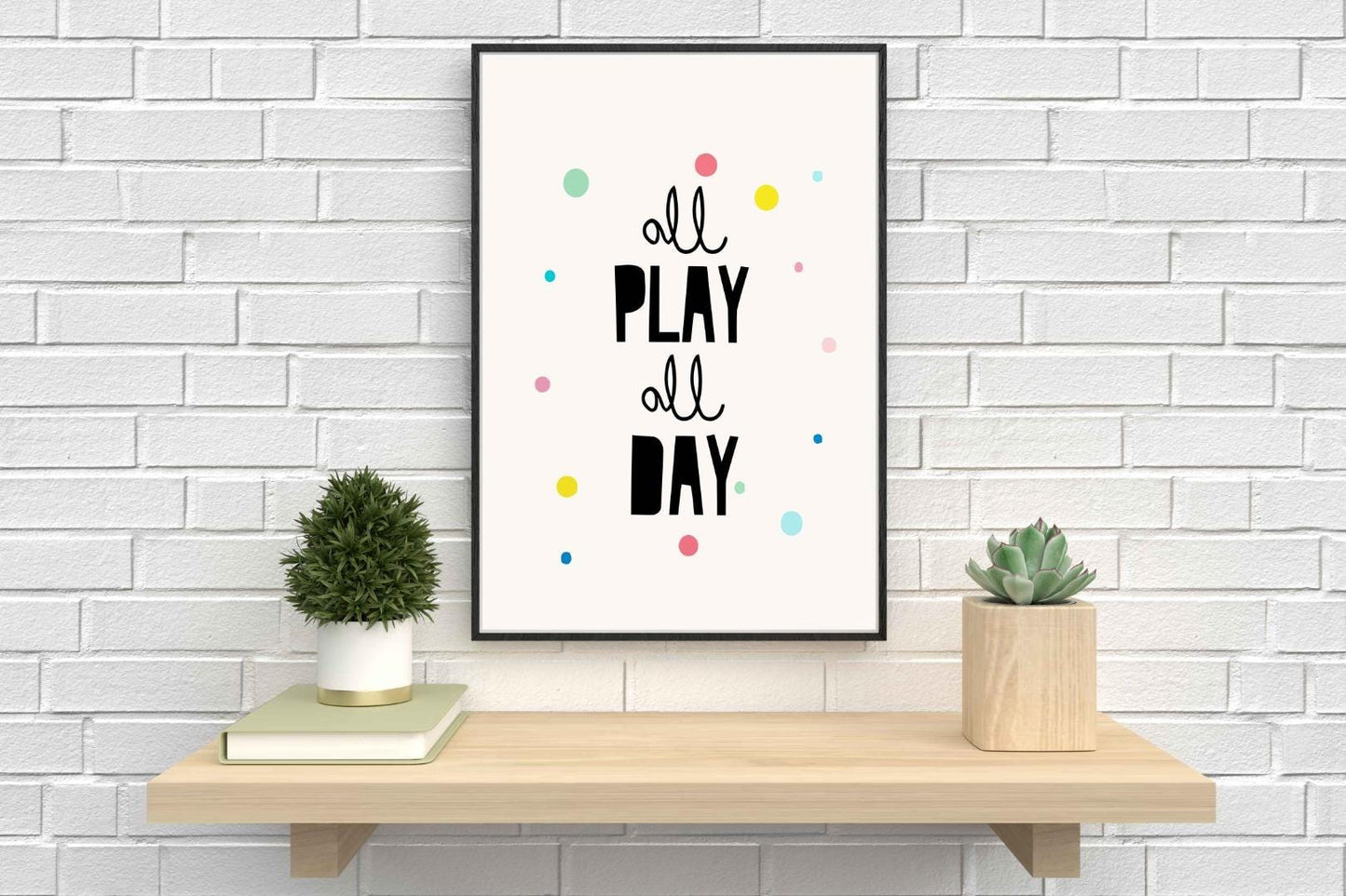 All Play All Day Nursery Bedroom Boys Girls Wall Decor Art Poster Print