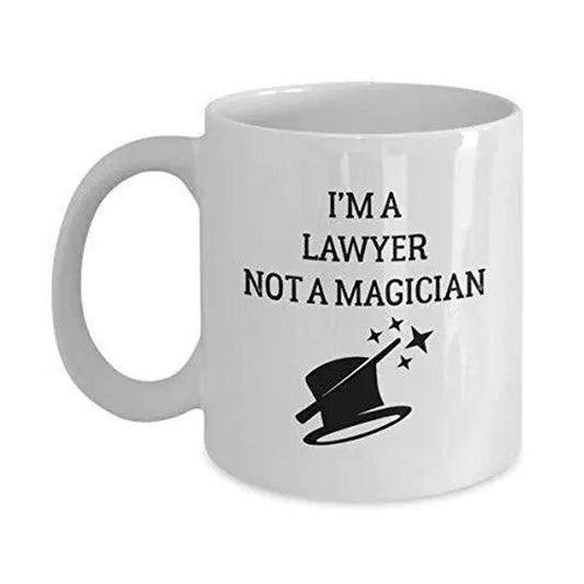 Funny Lawyer Mug: I'm Not A Magician, Novelty Gift