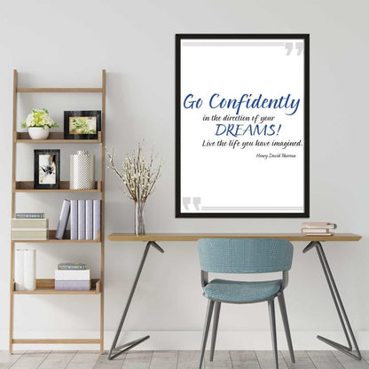 Go Confidently In Direction Of Dreams Positive Quote Art Poster Print Wall