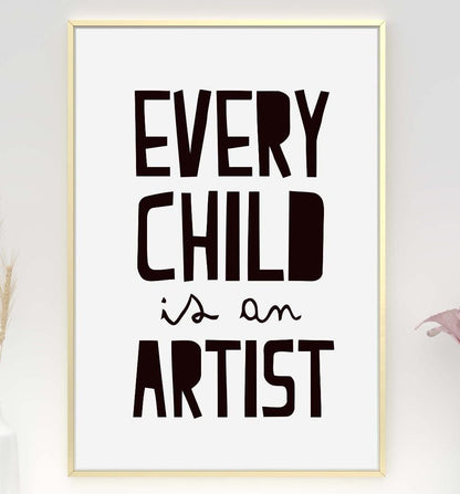 Every Child Is An Artist Nursery Bedroom Boys Girls Wall Decor Art Poster Print