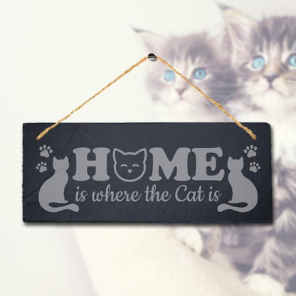 Home Is Where The Cat Is Laser Engraved Hanging Slate Pet Ideal Gift Plaque Sign