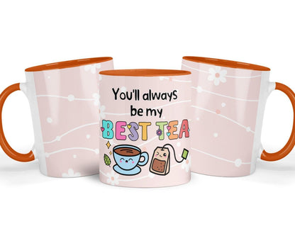 You Will Always Be My Best-tea Mug | Cute Ceramic Coffee/tea Cup | Perfect Friends, Besties Or Loved Ones Gift | Birthdays/anniversaries Use